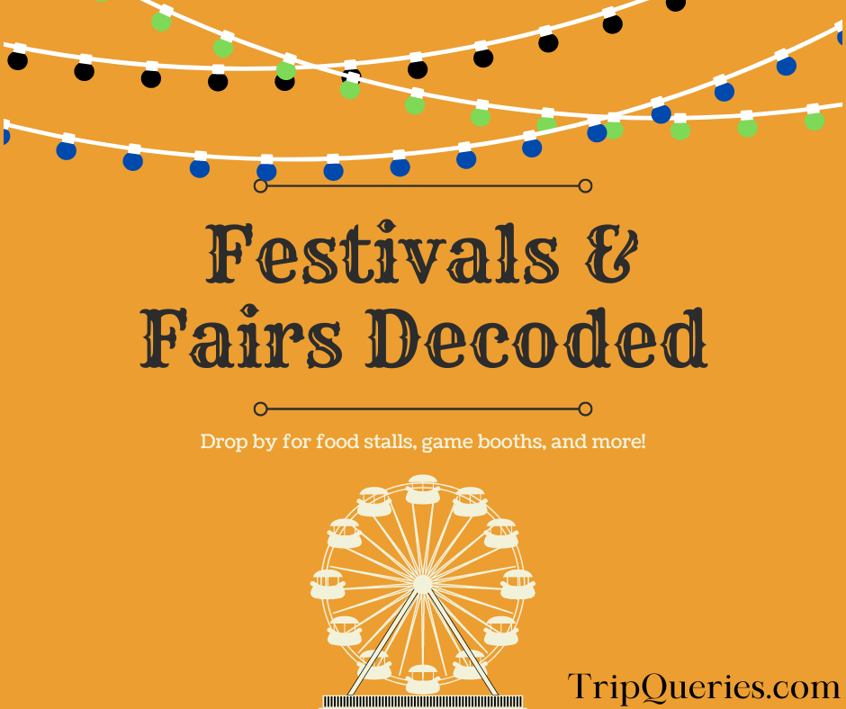 Festival & Faies Decoded By TripQueries
